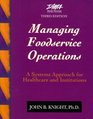 Managing Foodservice Operations A Systems Approach for Healthcare and Institutions