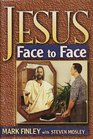 Jesus Face to Face