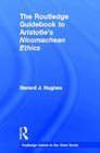 The Routledge Guidebook to Aristotle's Nicomachean Ethics