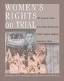 Women's Rights on Trial 101 Historic Trials from Anne Hutchinson to the Virginia Military Institute Cadets