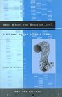 Who Wrote the Book of Life A History of the Genetic Code