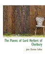 The Poems of Lord Herbert of Cherbury