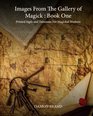 Images From The Gallery of Magick: Book One: Printed Sigils and Talismans For Magickal Workers (The Gallery of Magick Images) (Volume 1)
