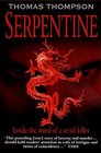 Serpentine A True Odyssey of Love and Murderous Evil