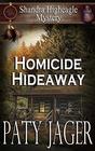 Homicide Hideaway Shandra Higheagle Mystery