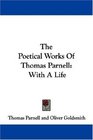 The Poetical Works Of Thomas Parnell With A Life