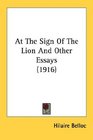 At The Sign Of The Lion And Other Essays