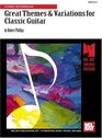 Great Themes  Variations for Classic Guitar Classic Guitar/Solos