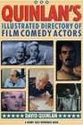 Quinlan's Illustrated Directory of Film Comedy Actors