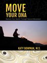 Move Your DNA Restore Your Health Through Natural Movement