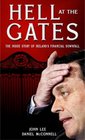 Hell at the Gates The Inside Story of Ireland's Financial Downfall