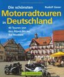 Die schnsten Motorradtouren in Deutschland
