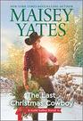 The Last Christmas Cowboy (Gold Valley, Bk 11)