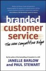 Branded Customer Service The New Competitive Edge