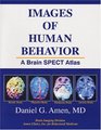 Images of Human Behavior A Brain SPECT Atlas