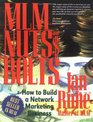 MLM Nuts and  Bolts
