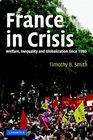 France in Crisis  Welfare Inequality and Globalization since 1980