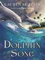 Dolphin Song (Animal Healer, Bk 2)
