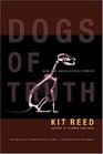 Dogs of Truth  New and Uncollected Stories