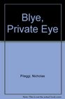 Blye Private Eye