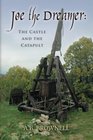 Joe the Dreamer The Castle and the Catapult
