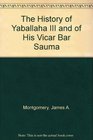 The History of Yaballaha III and of His Vicar Bar Sauma