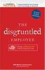 The Business Shrink The Disgruntled Employee Manage Challenging Staff Without Losing Your Mind