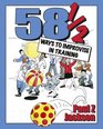 58 1/2 Ways to Improvise in Training Improvisation Games and Activities for Workshops Courses and Team Meetings