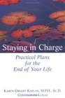 Staying in Charge  Practical Plans for the End of Your Life