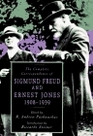 The Complete Correspondence of Sigmund Freud and Ernest Jones 19081939