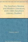 The Southern Review and Modern Literature 19351985