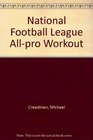 National Football League Allpro Workout