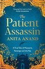 The Patient Assassin A True Tale of Massacre Revenge and the Raj