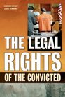 The Legal Rights of the Convicted