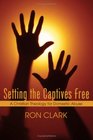 Setting the Captives Free A Christian Theology for Domestic Violence