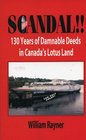 Scandal 130 Years of Damnable Deeds in Canada's Lotus Land