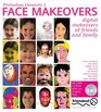 Photoshop Elements 2 Face Makeovers Digital Makeovers for your Friends  Family