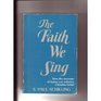The Faith We Sing