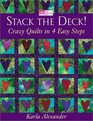 Stack the Deck Crazy Quilts in 4 Easy Steps