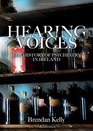 Hearing Voices The History of Psychiatry in Ireland