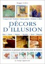 Dcors d'illusion  initiations en peinture dcorative pour la maison
