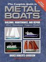 The Complete Guide to Metal Boats Building Maintenance and Repair
