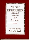 Music Education Historical Contexts and Perspectives