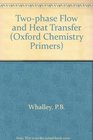 TwoPhase Flow and Heat Transfer