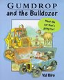Gumdrop and the Bulldozer (Gumdrop)