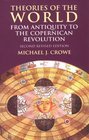 Theories of the World from Antiquity to the Copernican Revolution  Second Revised Edition