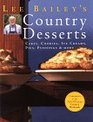 Lee Bailey's Country Desserts  Cakes Cookies Ice Creams Pies Puddings  More