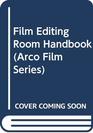 Film Editing Room Handbook