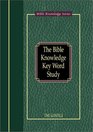 The Bible Knowledge Key Word Study: The Gospels (Bible Knowledge Series)