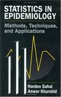 Statistics in Epidemiology Methods Techniques and Applications